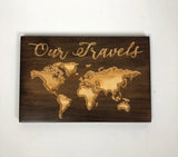 Our Travels -  Carved Wood Sign - Travel Collage - Engraved Sign - World Travel Sign - Wooden Plaque - Rustic Custom Wood Sign - Home Sign