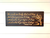 Carved Wooden Sign -Stopping by the woods - Poem sign - Robert Frost - Carved Wood Plaque - Sign with Saying - Rustic Sign - Miles to Go