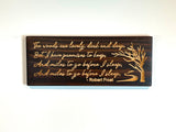 Carved Wooden Sign -Stopping by the woods - Poem sign - Robert Frost - Carved Wood Plaque - Sign with Saying - Rustic Sign - Miles to Go