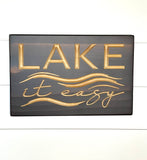 Sign with Saying - Cabin Sign - Lake House Decor - Lake it Easy Sign- Lake Saying Sign -Lake House Sign - Rustic Sign - Cabin Decor