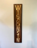 Carved Wooden Sign - Wisconsin Cabin Sign Vertical - WI Sign - Wooden Cabin Sign - Lake House Sign- Lodge Sign - Cottage Sign - WI Wood Sign