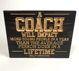 Carved Wood Sign - Coach Gift - Wood Sign With Saying- Unique Gift - Billy Graham - Sports Sign - Sports Decor - Rustic Sign - Engraved Sign