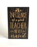 Carved Wood Sign - Teacher Gift - Wood Sign With Saying- Unique Gift - Influence of Teacher -Teacher Recognition-  Sign for Teacher