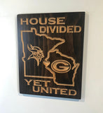House Divided - MN WI Sign - Carved Wooden Sign - Rival Sign - Engraved Sign - Football - Wooden Plaque - Rustic Custom Wood Sign