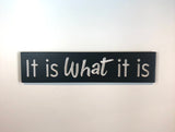 Wooden Signs With Sayings - It is what it is - Plaques with Saying- Rustic Wood Sign - Carved Sign - Engraved Wood Sign - Custom Carved Sign
