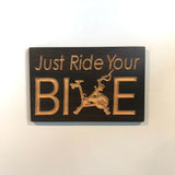 Carved Wood Sign - peloton wall art - Sign With Saying -Ride Your Bike- Peloton - gym sign - peloton quotes - peloton gifts -  Engraved Sign